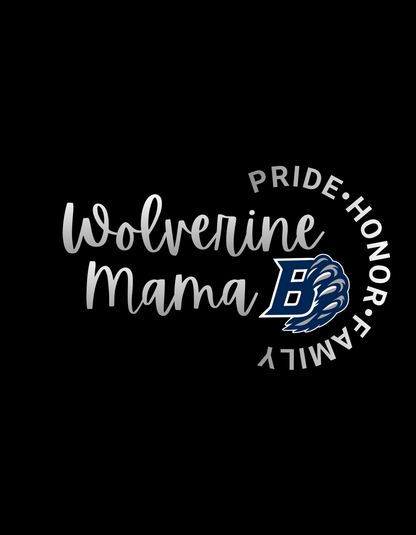 Wolverine Mama-PRIDE•HONOR•FAMIY