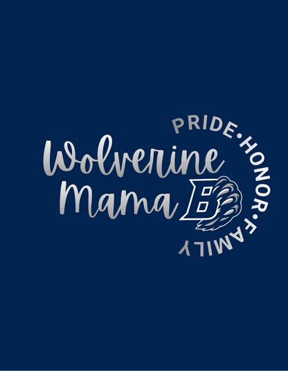 Wolverine Mama-PRIDE•HONOR•FAMIY