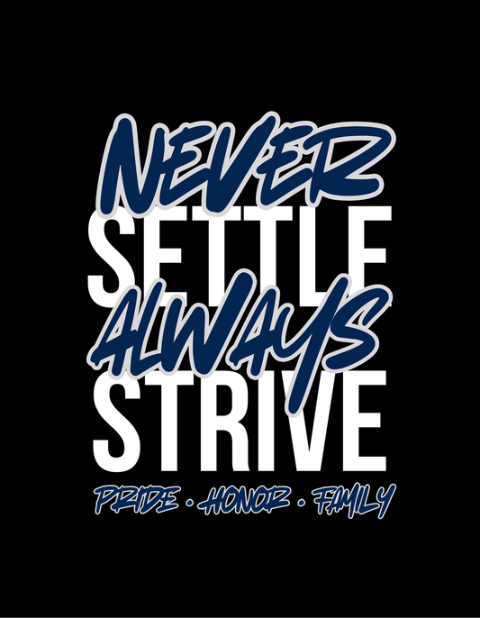 Always Strive Never Settle